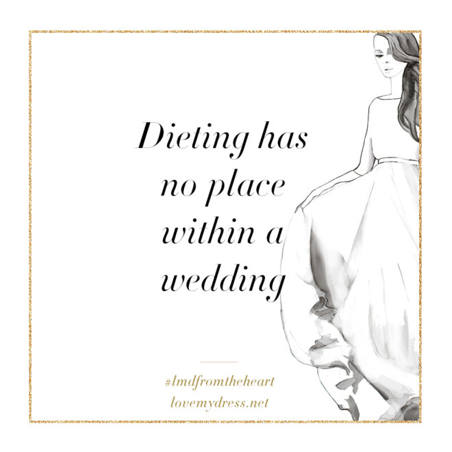 dieting has no place within a wedding
