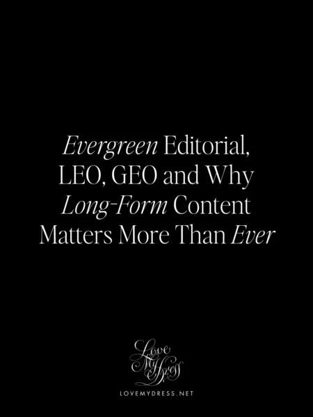 Evergreen Editorial, LEO, GEO and Why Long-Form Content Matters More Than Ever