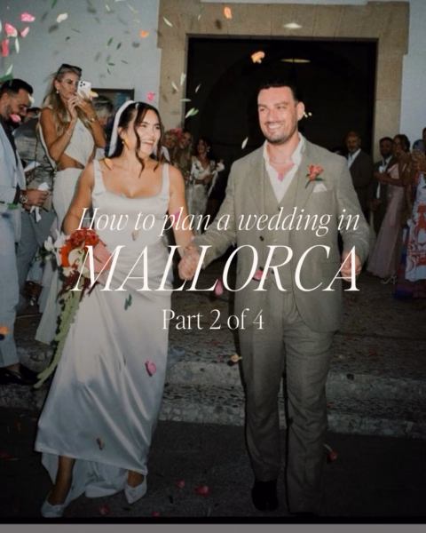How To Plan a Wedding in Mallorca From The UK, Part 2: Taking Your Wedding to Mallorca From the UK